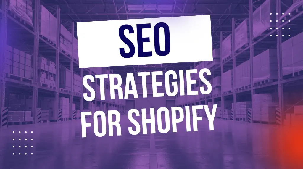 Read more about the article Shopify SEO Optimization Guide for Beginners in 2024