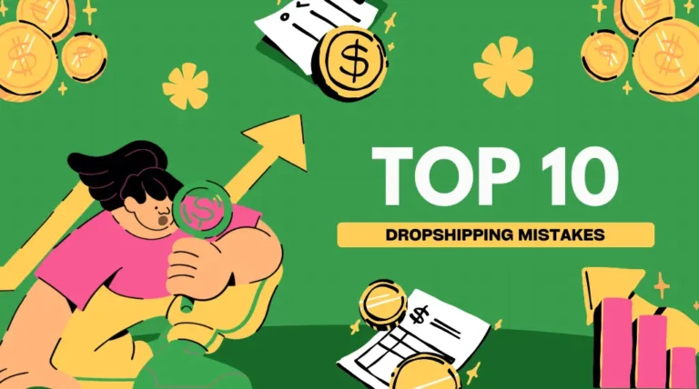 Top 10 Shopify Dropshipping Mistakes