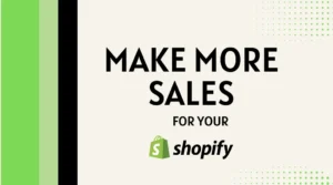 Read more about the article How to Boost Sales on Shopify: A Comprehensive Guide